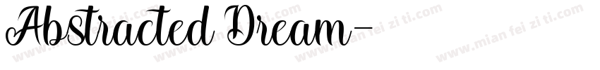 Abstracted Dream字体转换